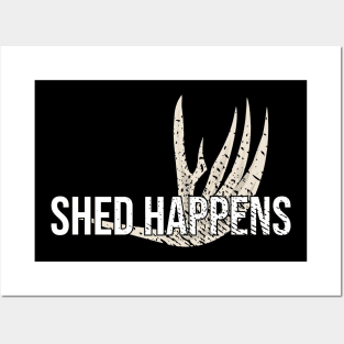 Shed Happens Hunting Deer antler Posters and Art